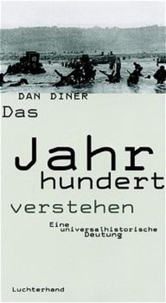 Das Jahrhundert verstehen