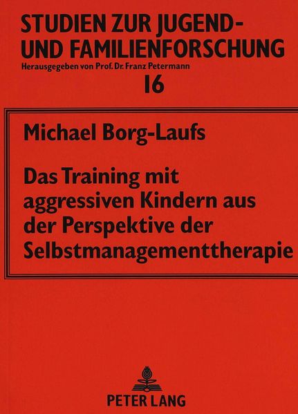 Das Training mit aggressiven Kindern aus der Perspektive der Selbstmanagementtherapie