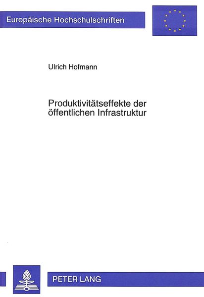 Produktivitätseffekte der öffentlichen Infrastruktur
