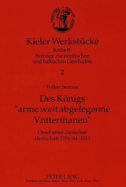 Des Königs «arme weit abgelegenne Vntterthanen»