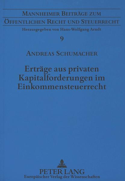 Erträge aus privaten Kapitalforderungen im Einkommensteuerrecht