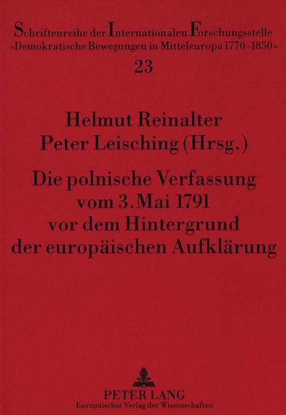 Die polnische Verfassung vom 3. Mai 1791 vor dem Hintergrund der europäischen Aufklärung