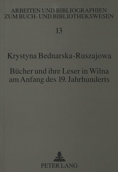 Bücher und ihre Leser in Wilna am Anfang des 19. Jahrhunderts