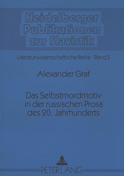 Das Selbstmordmotiv in der russischen Prosa des 20. Jahrhunderts
