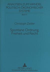 Spontane Ordnung, Freiheit und Recht