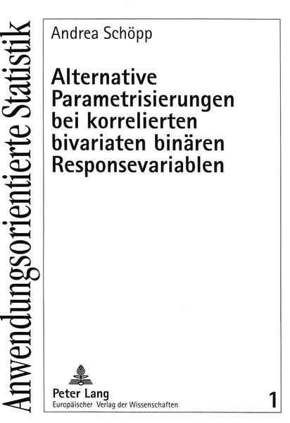 Alternative Parametrisierungen bei korrelierten bivariaten binären Responsevariablen