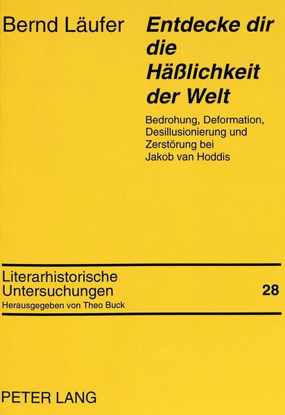 «Entdecke dir die Häßlichkeit der Welt»