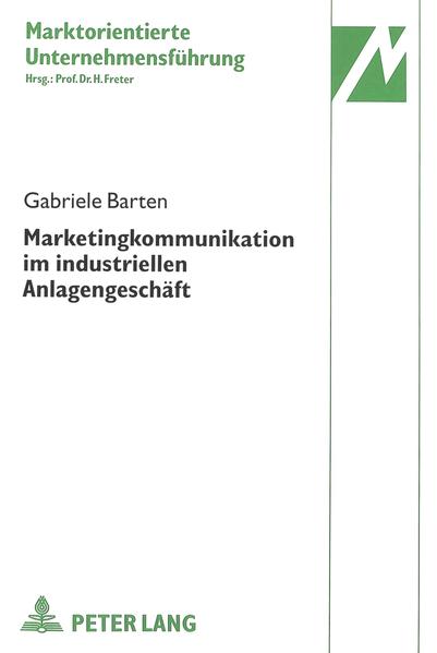 Marketingkommunikation im industriellen Anlagengeschäft