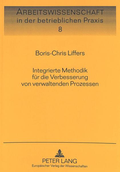 Integrierte Methodik für die Verbesserung von verwaltenden Prozessen