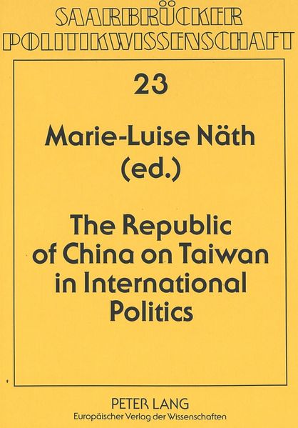 The Republic of China on Taiwan in International Politics