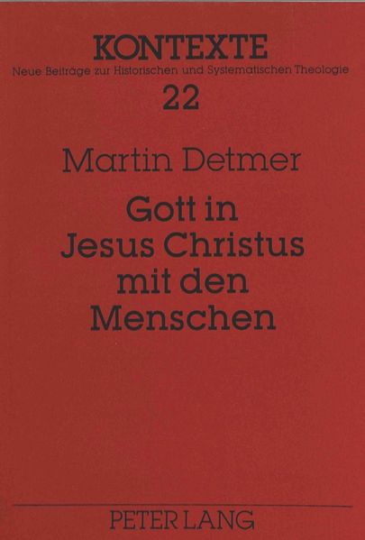 Gott in Jesus Christus mit den Menschen