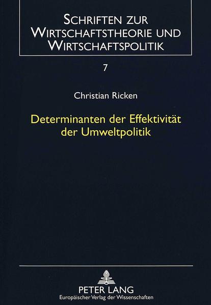 Determinanten der Effektivität der Umweltpolitik