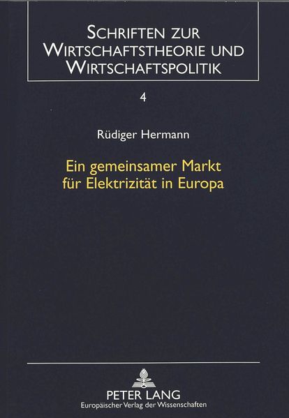 Ein gemeinsamer Markt für Elektrizität in Europa