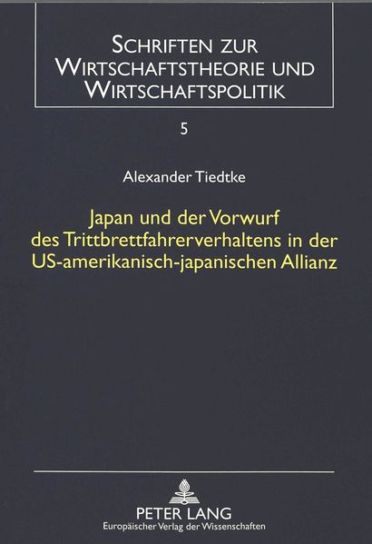 Japan und der Vorwurf des Trittbrettfahrerverhaltens in der US-amerikanisch-japanischen Allianz