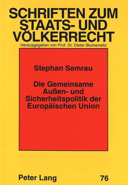 Die Gemeinsame Außen- und Sicherheitspolitik der Europäischen Union