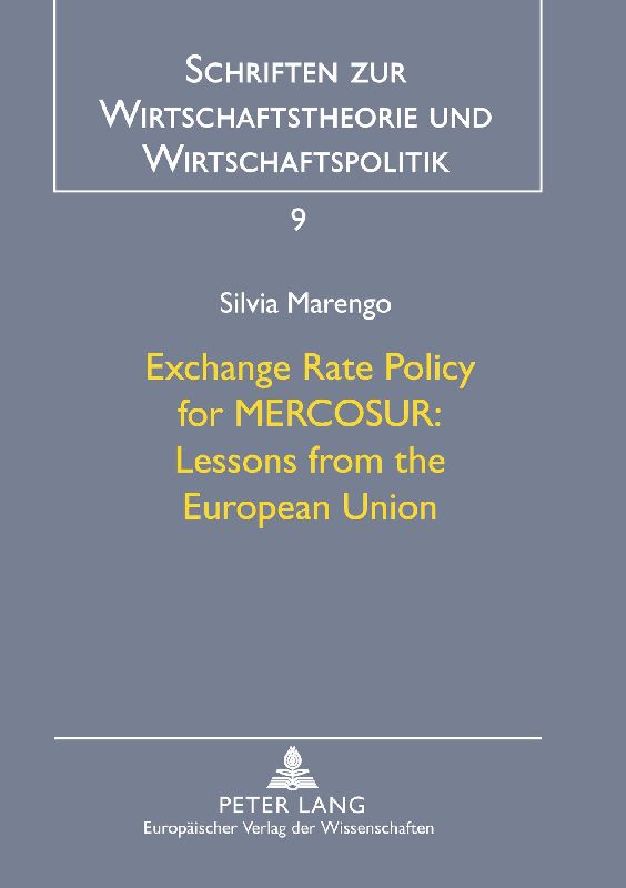 Exchange Rate Policy for MERCOSUR:- Lessons from the European Union