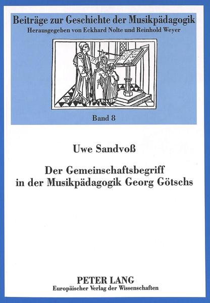 Der Gemeinschaftsbegriff in der Musikpädagogik Georg Götschs