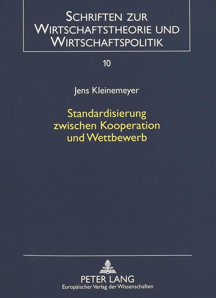 Standardisierung zwischen Kooperation und Wettbewerb