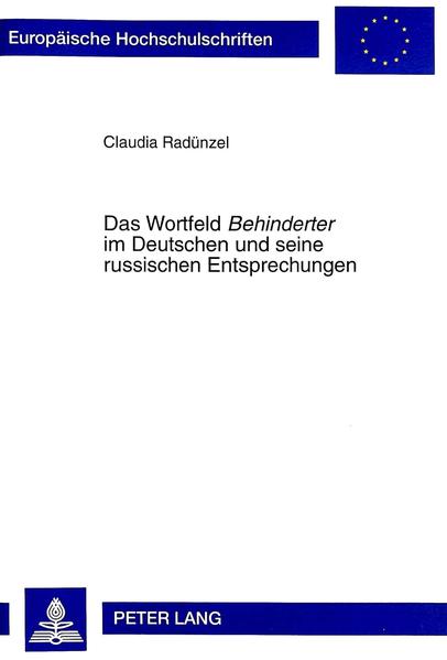 Das Wortfeld «Behinderter» im Deutschen und seine russischen Entsprechungen