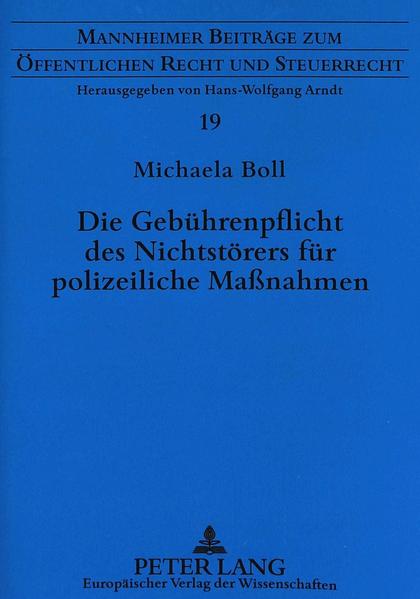 Die Gebührenpflicht des Nichtstörers für polizeiliche Maßnahmen