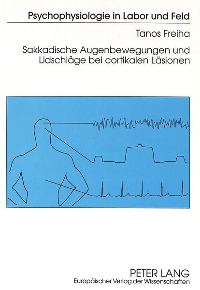 Sakkadische Augenbewegungen und Lidschläge bei cortikalen Läsionen
