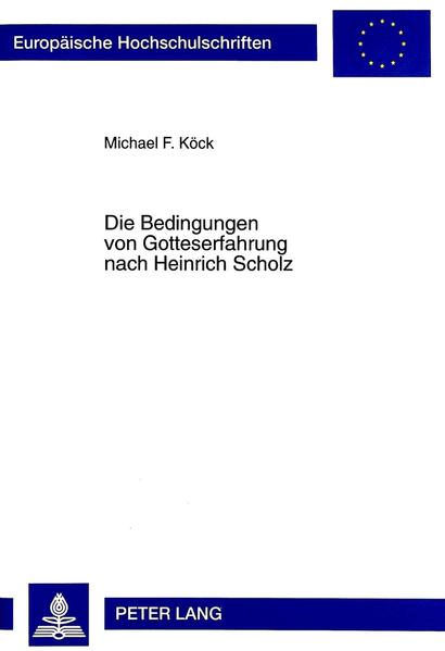 Die Bedingungen von Gotteserfahrung nach Heinrich Scholz