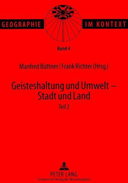Geisteshaltung und Umwelt - Stadt und Land. Teil 2