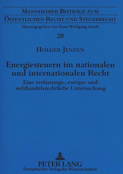 Energiesteuern im nationalen und internationalen Recht