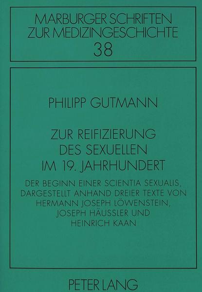 Zur Reifizierung des Sexuellen im 19. Jahrhundert