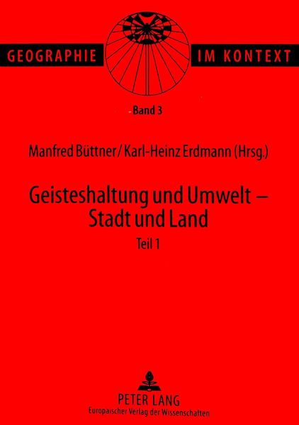 Geisteshaltung und Umwelt - Stadt und Land. Teil 1