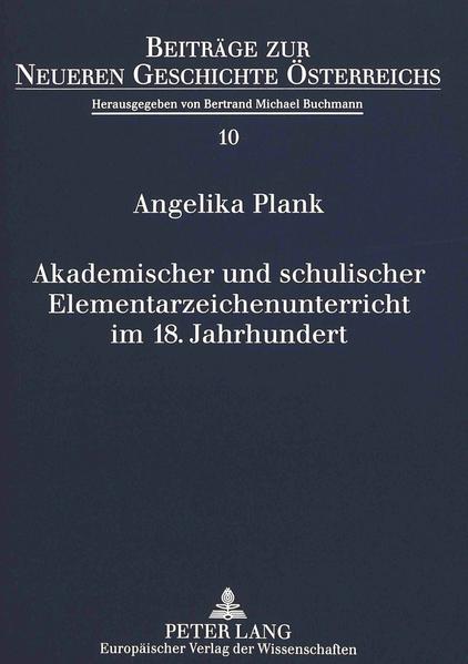 Akademischer und schulischer Elementarzeichenunterricht im 18. Jahrhundert