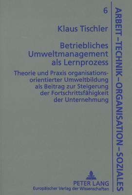 Betriebliches Umweltmanagement als Lernprozess