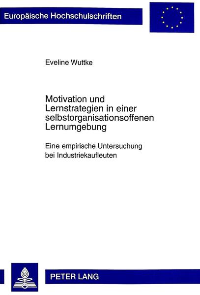 Motivation und Lernstrategien in einer selbstorganisationsoffenen Lernumgebung