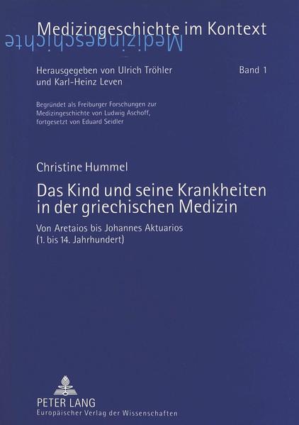 Das Kind und seine Krankheiten in der griechischen Medizin
