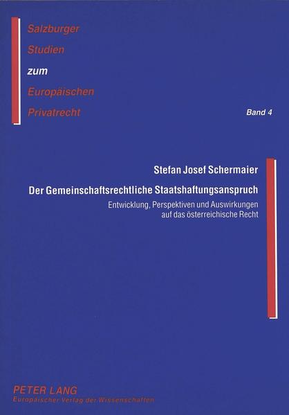 Der Gemeinschaftsrechtliche Staatshaftungsanspruch