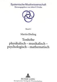Tonhöhe physikalisch - musikalisch - psychologisch - mathematisch