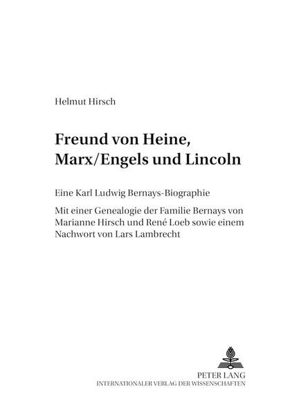 Freund von Heine, Marx/Engels und Lincoln