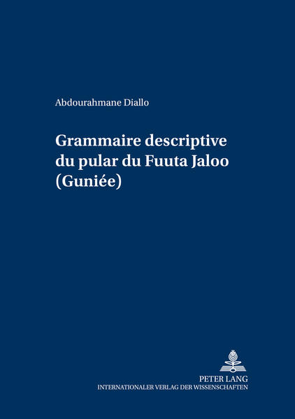 Grammaire descriptive du pular du Fuuta Jaloo (Guinée)