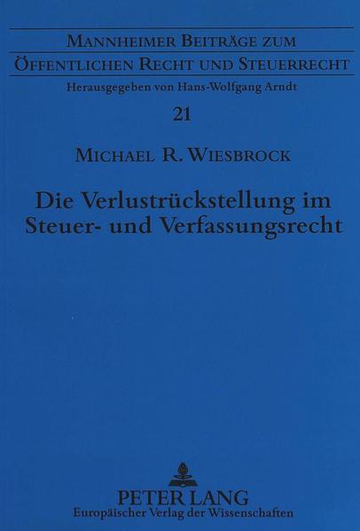 Die Verlustrückstellung im Steuer- und Verfassungsrecht