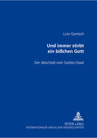 Und immer stirbt ein bißchen Gott