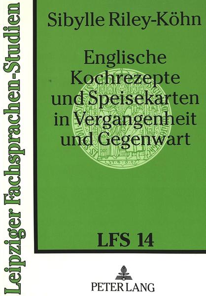 Englische Kochrezepte und Speisekarten in Vergangenheit und Gegenwart