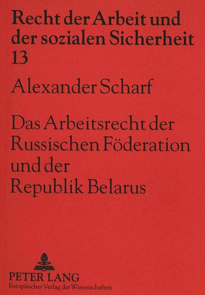 Das Arbeitsrecht der Russischen Föderation und der Republik Belarus
