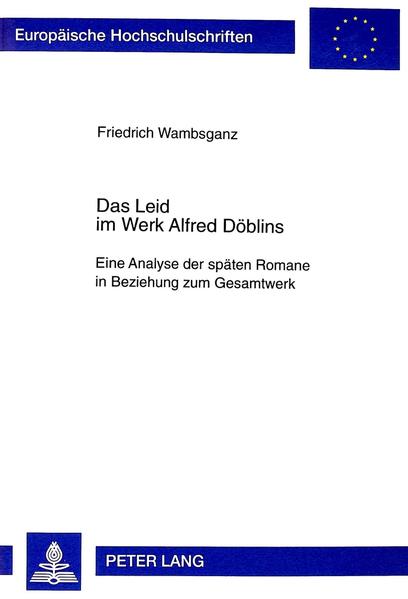 Das Leid im Werk Alfred Döblins