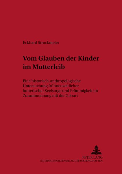 «Vom Glauben der Kinder im Mutter-Leibe»