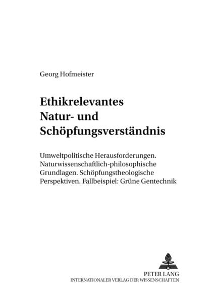 Ethikrelevantes Natur- und Schöpfungsverständnis