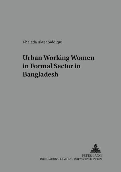 Urban Working Women in the Formal Sector in Bangladesh