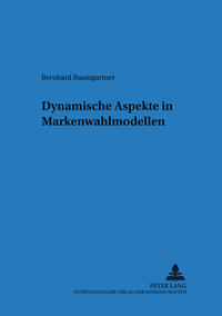 Dynamische Aspekte in Markenwahlmodellen