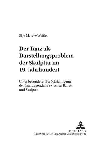 Der Tanz als Darstellungsproblem der Skulptur im 19. Jahrhundert