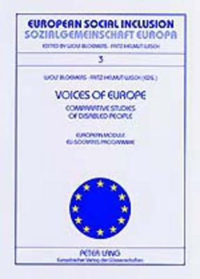 Voices of Europe- Comparative Studies of Disabled People- Stimmen Europas- Vergleichsstudien von Selbsteinschätzungen behinderter Menschen