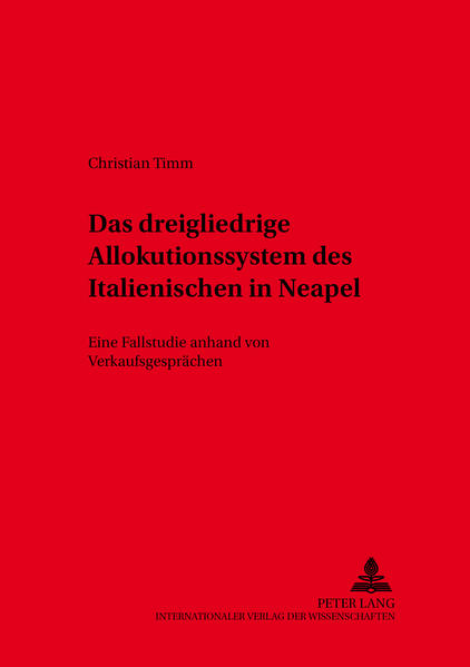 Das dreigliedrige Allokutionssystem des Italienischen in Neapel